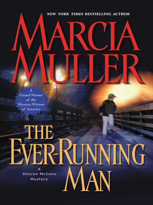 Title details for The Ever-Running Man by Marcia Muller - Available